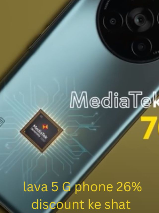 lava 5G phone 26% discount ke shat