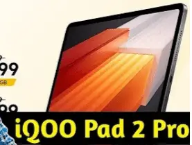 Iqoo pad 2 pro price in india & Specification